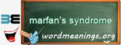 WordMeaning blackboard for marfan's syndrome